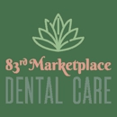 83rd Marketplace Dental Care - Dentists