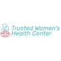 Trusted Women's Health Center