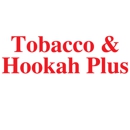 Tobacco & Hookah Plus - Tobacco
