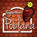 Taqueria Poblana - Mexican Restaurants