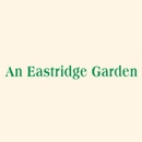 An Eastridge Garden - Garden Centers