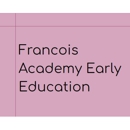 Francois Academy Early Education | Child Care Center - Day Care Centers & Nurseries