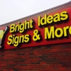 Bright Ideas Signs and More gallery