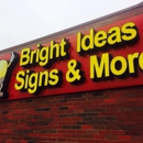 Bright Ideas Signs and More - Signs