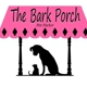 The Bark Porch Pet Parlor