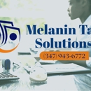 Melanin Tax Solutions - Tax Return Preparation