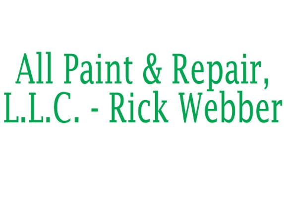 All Paint & Repair, L.L.C. - Rick Webber - Eagle, WI