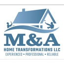 M & A Home Transformations - General Contractors