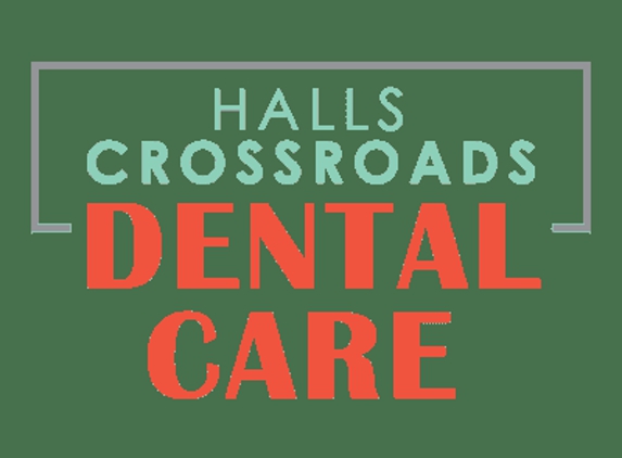 Halls Crossroads Dental Care - Knoxville, TN