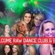 Raw dance club and live music