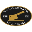 Wood Shop Social - Bar & Grills