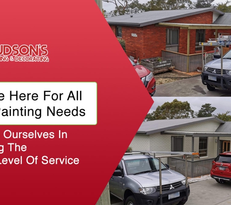 Hudson's Painting & Decorating - Launceston, TAS. We Are Here For All Your Painting Needs