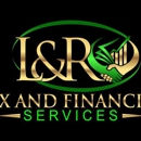 L & R Tax and Financial Services - Tax Return Preparation