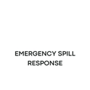 Emergency Spill Response - Hazardous Material Control & Removal