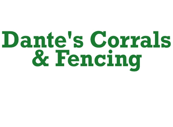 Dante's Corrals & Fencing - Highlands Ranch, CO