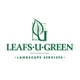 Leafs U Green Landscaping Services