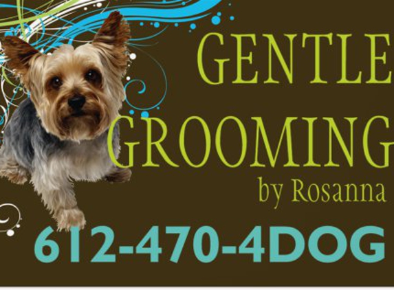 GENTLE GROOMING by Rosanna - Braham, MN