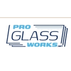 Pro Glass Works