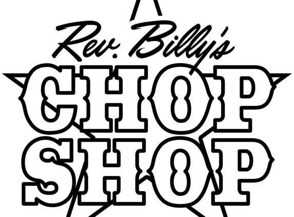 Rev. Billy's Chop Shop - Chicago, IL