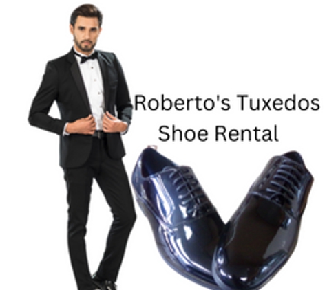 Roberto's Tuxedo Rentals - La Puente, CA. Tuxedos, Suits and Shoe Rental.