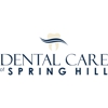 Dental Care of Spring Hill gallery
