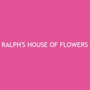 Ralph's House Of Flowers - Florists