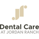 Dental Care at Jordan Ranch - Dentists