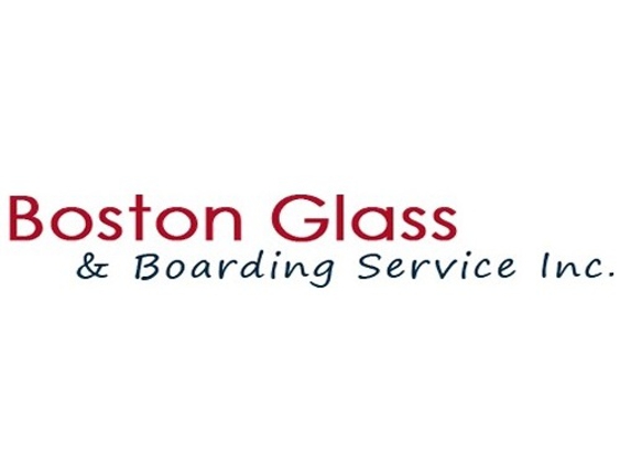 Boston Glass & Boarding Service - Dorchester, MA
