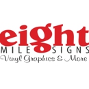 Eight Mile Signs - Signs