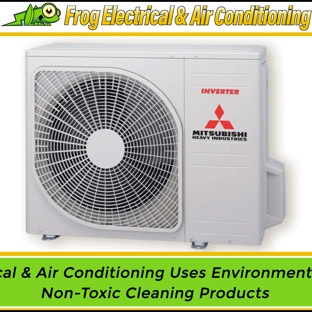 Frog Electrical & Air Conditioning - Logan Village, QLD. Frog Electrical & Air Conditioning Uses Environmentally Friendly Non-Toxic Cleaning Products