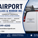 Airport Glass & Mirror Co Inc - Plate & Window Glass Repair & Replacement
