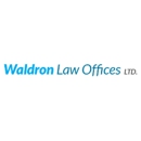 Waldron Law Offices, Ltd. - Attorneys