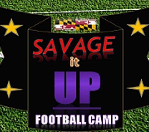 Savage it Up Football Camp - Gwynn Oak, MD