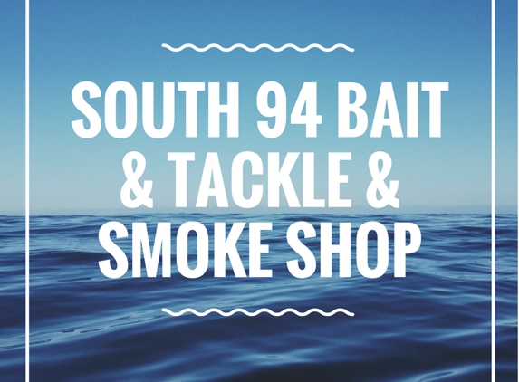 South 94 Bait & Tackle Trading Post - Weldon Spring, MO. Follow us on Facebook For updates on our Busniess!https://www.facebook.com/south94baitandtackle/?hc_ref=ARQVa6eakHsHz1qLYkXbZo3Uc25C4xYYJXc9