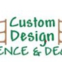 Custom Design Fence & Deck