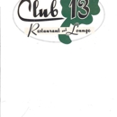 Club 13 Restaurant & Lounge - Cocktail Lounges