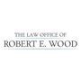 The Law Office of Robert E. Wood