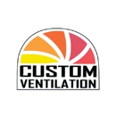 Custom Ventilation - Ventilating Equipment