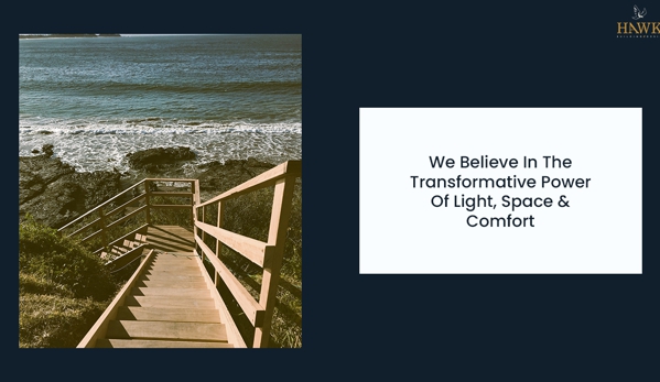 HAWK Building Design. We Believe In The Transformative Power Of Light, Space & Comfort
