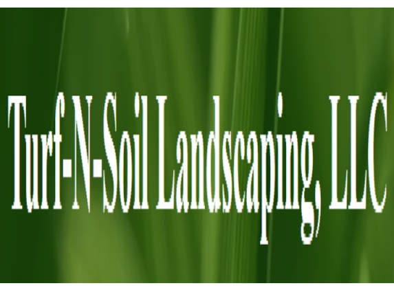 Turf-N-Soil Landscaping, LLC