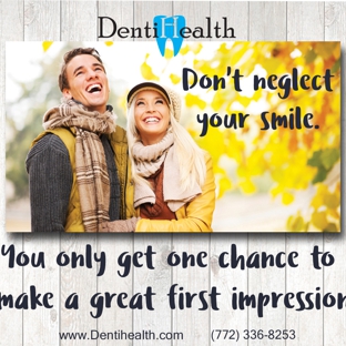 Dentihealth - Port Saint Lucie, FL. Don't neglect your smile. You only get one chance to make a great first impression!