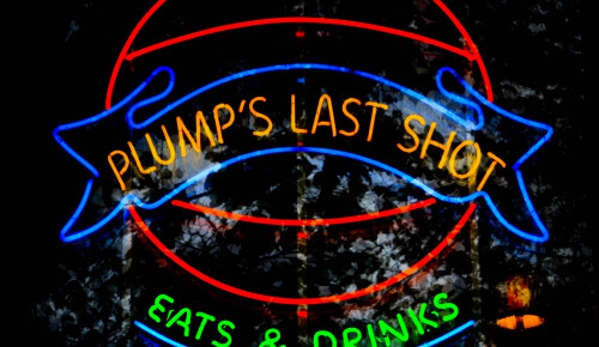 Plump's Last Shot - Indianapolis, IN