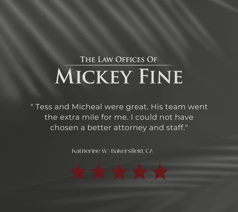 The Law Offices of Mickey Fine - Bakersfield, CA