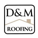 D&M Roofing - Roofing Contractors