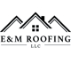 E & M Roofing