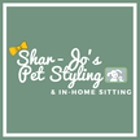 Shar-Jo's Pet Styling & In-Home Pet Sitting