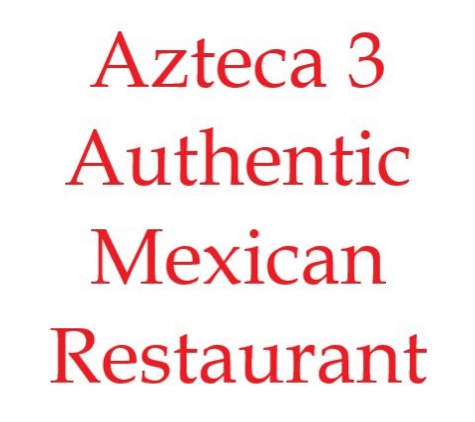 Azteca 3 Authentic Mexican Restaurant - Bettendorf, IA