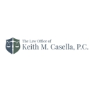 The Law Office of Keith M. Casella, P.C - Insurance Attorneys