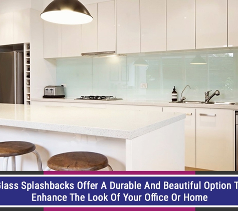 Penrith Glass - Jamisontown, NSW. Glass Splashbacks Offer A Durable And Beautiful Option To Enhance The Look Of Your Office Or Home