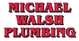 Walsh Michael Plumbing - Plumbers & Gasfitters